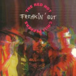 Red Hot Chili Peppers : Freakin' Out